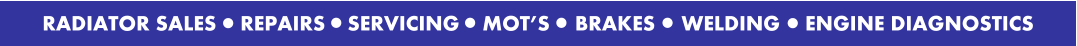 RADIATOR SALES SERVICING MOT�S BRAKES WELDING ENGINE DIAGNOSTICS REPAIRS